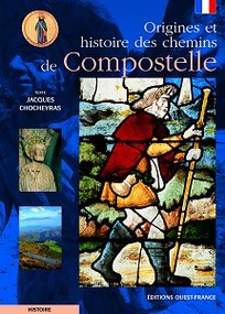 Origines et histoire des chemins de Compostelle 