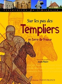 Sur les pas des templiers en terre de France 